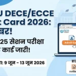 IGNOU DECE/ECCE Admit Card 2026 pdf download