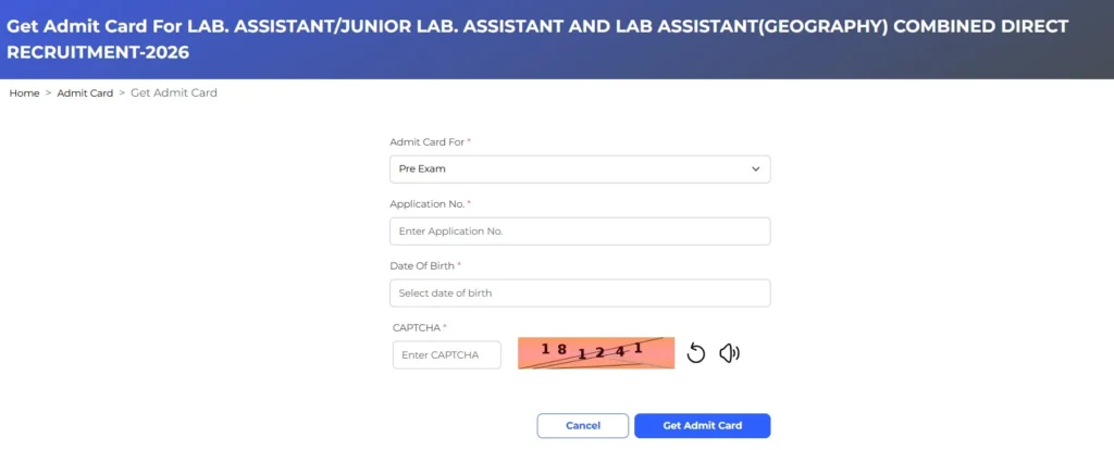 Admit Card For LAB. ASSISTANT/JUNIOR LAB. ASSISTANT AND LAB ASSISTANT(GEOGRAPHY) COMBINED DIRECT RECRUITMENT-2026